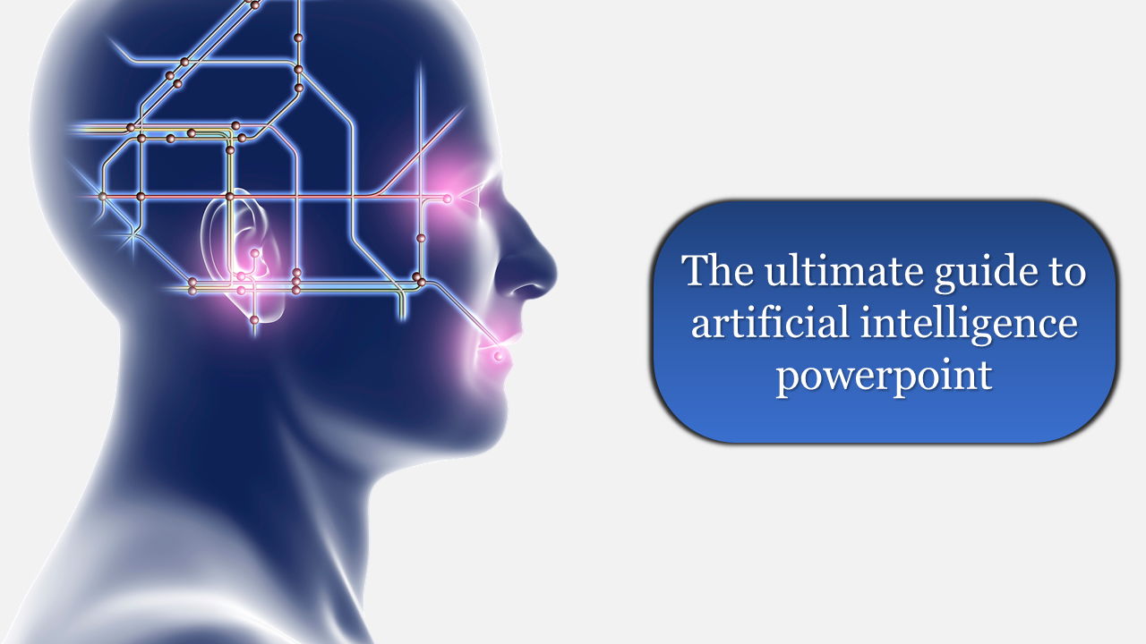 artificial intelligence powerpoint-The ultimate guide to artificial intelligence powerpoint